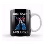 Baskı Dükkanı Keep Calm And Roll Out Keep Calm And Roll Out Transformers Porselen Beyaz Kupa Bardak