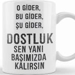 Baskı Dükkanı Komik Söz Dostluk Sen Yanı Başımızda Kalırsın Kupa
