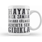 Baskı Dükkanı Komik Söz Hayat Herzaman Insana Gülmez Kupa