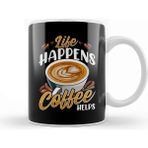 Baskı Dükkanı Life Happens Coffee Helps Funny Caffeine Lover Kupa