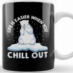 Baskı Dükkanı Life Is Easier When You Chill Out Polar Bear Pun Kupa