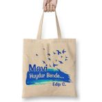 Baskı Dükkanı Mavi Huydur Bende Edip C Bez Çanta