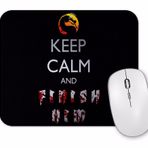 Baskı Dükkanı Mortal Kombat Keep Calm And Finish Keep Calm Mouse Pad