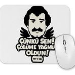 Baskı Dükkanı Müslüm Gürses Çünkü Sen Çölüme Yağmur Oldun Mouse Pad