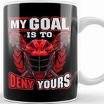 Baskı Dükkanı My Goal Is To Deny Yours Lacrosse Goalie Defender Kupa