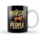 Baskı Dükkanı My Horse Picks Me Up When People Let Me Down Kupa