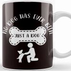 Baskı Dükkanı Not Just Dog Dogs Lover Animals Owner Pet Fan Puppy Paw Kupa