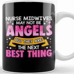 Baskı Dükkanı Nurse Midwives Arent Angels The Next Best Thing Kupa