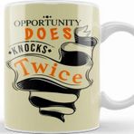 Baskı Dükkanı Opportunity Does Knocks Twice Kupa Bardak