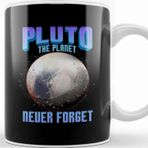 Baskı Dükkanı Planetary Science Pluto the Planet Never Forget Kupa