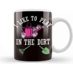 Baskı Dükkanı Play In Dirt Gardening Garden Gardener Landscaper Planting Porselen 330 ml Beyaz Kupa Bardak