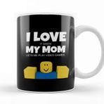 Baskı Dükkanı Roblox Noob I Love My Mom Funny Gamer Gift Kupa
