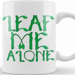 Baskı Dükkanı Sarcastic Leaf Me Alone Leave Me Alone Introvert Kupa