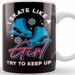 Baskı Dükkanı Skate Like Girl Ice Figure Skating Winter Sports Ice Skates Kupa