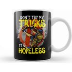 Baskı Dükkanı Skateboarding Don't Try My Tricks It'w Hopeless Kupa