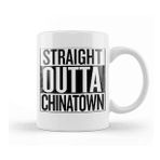 Baskı Dükkanı Straight Outta Chinatown Kupa