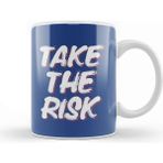 Baskı Dükkanı Take The Risk Slogan Kupa