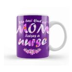 Baskı Dükkanı The Best Kind Of Mom Raises A Nurse 01 Kupa