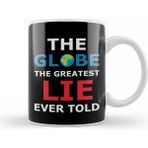 Baskı Dükkanı The Globe The Greatest Lie Ever Told Flat Earth Beyaz 330 ml Porselen Kupa Bardak