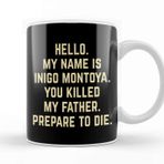 Baskı Dükkanı The Princess Bride Inigo Montoya Prepare To Die Beyaz 330 ml Porselen Kupa Bardak