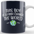 Baskı Dükkanı This Boy is Gonna Change the World Kupa