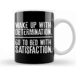 Baskı Dükkanı Wake Up Determination Bed With Satisfaction Beyaz Porselen Kupa Bardak