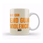 Baskı Dükkanı Wear Orange We Can End Gun Violence 2021 Beyaz Porselen Kupa Bardak