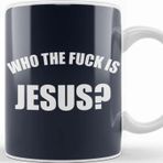 Baskı Dükkanı Who The Is Jesus Kupa Bardak