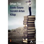 BASKI SAYISI SÜREKLİ ARTAN KITAP - ORHAN TEZ