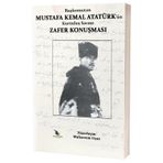 Başkomutan Mustafa Kemal Atatürk’ün Kurtuluş Savaşı Zafer Konuşması - Muharrem Uçan