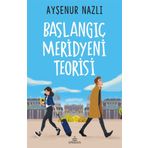 Başlangıç Meridyeni Teorisi - Ayşenur Nazlı