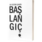 Başlangıç Su Sesim Şahin - Herdem Kitap