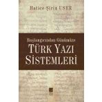 Başlangıcından Günümüze Türk Yazı Sistemleri - Hatice Şirin User