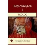 Başlangıçlar 1 - Prolog - Thalless Al-Rhazess