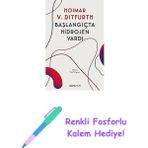 Başlangıçta Hidrojen Vardı + Renkli Fosforlu Kalem - Hayır