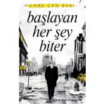 Başlayan Her Şey Biter - Emre Can Baki