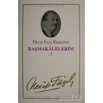 Başmakalelerim 3 : 71 - Necip Fazıl Bütün Eserleri