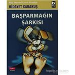 BAŞPARMAĞIN ŞARKISI - HIDAYET KARAKUŞ