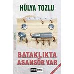 BATAKLIKTA ASANSÖR VAR - HÜLYA TOZLU