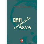 BATI KARŞISINDA ASYA - DARYÜŞ ŞAYEGAN