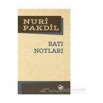 Batı Notları - Nuri Pakdil