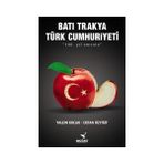 Batı Trakya Türk Cumhuriyeti - Ertan Özyiğit Yalçın Koçak