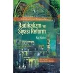 Batı'da ve İslam Dünyasında Radikalizm ve Siyasi Reform - Kai Hafez