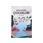 Batık Şehrin Çocukları - Burhan Yetkil