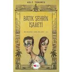 Batık Şehrin İşareti-Bolbadim Günlükleri 2 - Aslı Tohumcu