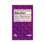 Batıniler - İblis Behmen - Şehbenderzade Filibeli Ahmet Hilmi