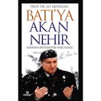 Batı'ya Akan Nehir - Ali Akdoğan