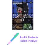 Batman - Adalet Avcısı 2 + Renkli Fosforlu Kalem - Hayır