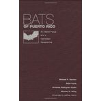 Bats of Puerto Rico: An Island Focus and a Caribbean Perspective by Michael R. Gannon, Allen Kurta, Armando Rodriguez-Duran, Mic (2005) Hardcover