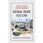 Battal Gazi Torunlarından Kemal Dede Sultan - Hüseyin Erdoğan
